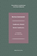 Okładka - Gombrowicz-Beckett. Beckett-Gombrowicz. A Comparative Inter-modal Study - Bartosz Lutostański