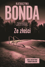 Okładka - Ze złości - Katarzyna Bonda