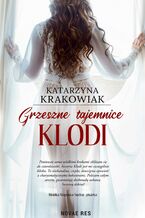 Okładka - Grzeszne tajemnice Klodi - Katarzyna Krakowiak