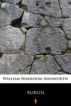 Okładka - Auriol - William Harrison Ainsworth