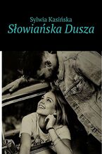 Okładka - Słowiańska Dusza - Sylwia Kasińska