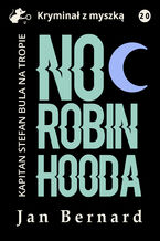 Okładka - Noc Robin Hooda - Jan Bernard