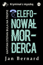 Okładka - Telefonował morderca - Jan Bernard