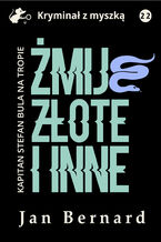 Okładka - Żmije złote i inne - Jan Bernard