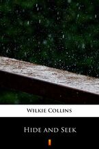 Okładka - Hide and Seek - Wilkie Collins