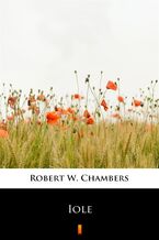 Okładka - Iole - Robert W. Chambers