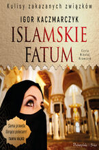 Okładka - Islamskie fatum - Igor Kaczmarczyk