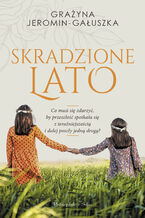 Okładka - Skradzione lato - Grażyna Jeromin-Gauszka