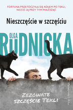 Okładka - Nieszczęście w szczęściu. Zezowate szczęście Tekli. Tom 2 - Olga Rudnicka