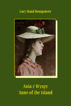 Okładka - Ania z Wyspy. Anne of the Island - Lucy Maud Montgomery