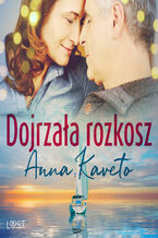 Okładka - Dojrzała rozkosz  opowiadanie erotyczne - Anna Kaveto