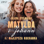 Matylda i Johann 2: Najlepsza kochanka  opowiadanie erotyczne