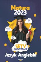 Okładka - Sety leksykalne matura 2023 język angielski - Beata Kurec