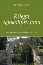 Okładka - Księga Apokalipsy Jana - Czesław Czyż