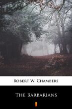 Okładka - The Barbarians - Robert W. Chambers