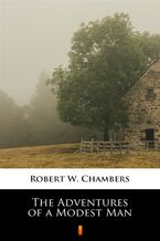 Okładka - The Adventures of a Modest Man - Robert W. Chambers
