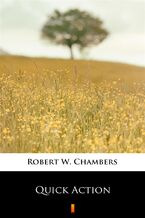 Okładka - Quick Action - Robert W. Chambers