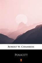 Okładka - Police!!! - Robert W. Chambers
