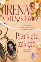 Okładka - Przeklęte, zaklęte - Irena Matuszkiewicz