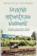 Okładka - Niezwykle optymistyczna wiadomość - Wojciech Zieliński