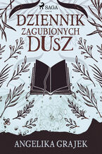 Okładka - Dziennik zagubionych dusz - Angelika Grajek
