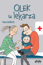 Okładka - Olek u lekarza - Dina Gellert