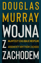 Okładka - Wojna z Zachodem - Douglas Murray
