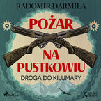 Pożar na pustkowiu: Droga do Kilumary