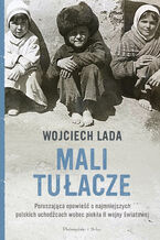 Okładka - Mali tułacze - Wojciech Lada
