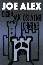 Okładka - Cicha jak ostatnie tchnienie - Joe Alex