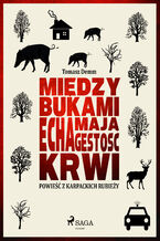Okładka - Między bukami echa mają gęstość krwi - Tomasz Demm