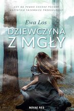 Okładka - Dziewczyna z mgły - Ewa Los