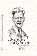 Okładka - Zanim ziemia katyńska wchłonęła jego krew. Listy Pawła Słani do narzeczonej Marii Lortz z lat 1933 - 1939 - Praca zbiorowa