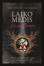 Okładka - Laiko medis. Kraina Cienia - Agnieszka Kotuńska