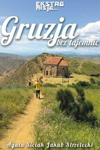 Okładka - Gruzja bez tajemnic - Jakub Strzelecki, Agata Siciak