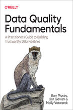 Okładka - Data Quality Fundamentals - Barr Moses, Lior Gavish, Molly Vorwerck