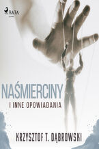Okładka - Naśmierciny i inne opowiadania - Krzysztof T. Dąbrowski
