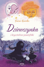 Okładka - Dziewczynka i kryształowe pantofelki - Teresa Korecka