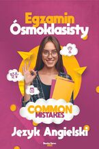Okładka - Egzamin ósmoklasisty język angielski COMMON MISTAKES - Beata Kurec