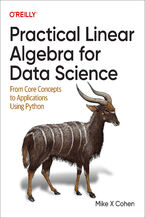 Okładka - Practical Linear Algebra for Data Science. From Core Concepts to Applications Using Python - Mike X Cohen