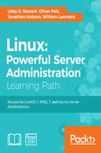 Linux: Powerful Server Administration. Recipes for CentOS 7, RHEL 7, and Ubuntu Server Administration