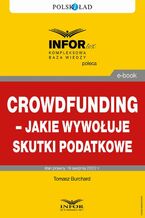 Okładka - Crowdfunding - jakie wywołuje skutki podatkowe - Tomasz Burchard