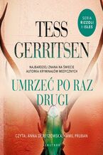Okładka - UMRZEĆ PO RAZ DRUGI - Tess Gerritsen