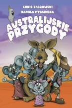Okładka - Australijskie przygody - Chris Fabrowski, Kamila Ptasińska