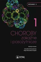 Okładka - Choroby zakaźne i pasożytnicze. T. 1 - Anna Boroń-Kaczmarska, Alicja Wiercińska-Drapało