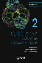 Okładka - Choroby zakaźne i pasożytnicze. T. 2 - Anna Boroń-Kaczmarska, Alicja Wiercińska-Drapało