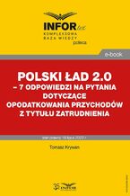 Okładka - Polski Ład 2.0 - 7 odpowiedzi na pytania dotyczące opodatkowania przychodów z tytułu zatrudnienia - Tomasz Krywan