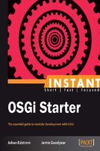 Okładka - Instant OSGi Starter. The essential guide to modular development with OSGi - Jamie Goodyear, Johan Edstrom