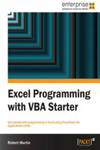 Okładka - Excel Programming with VBA Starter. Get started with programming in Excel using Visual Basic for Applications (VBA) with this book and - Robert F Martin