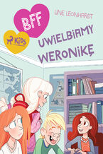 Okładka - BFF - Uwielbiamy Weronikę - Line Leonhardt